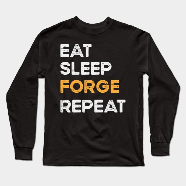 Eat sleep forge repeat Long Sleeve T-Shirt by madani04